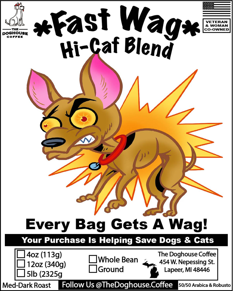 Fast Wag HiCaf Blend The Doghouse Coffee