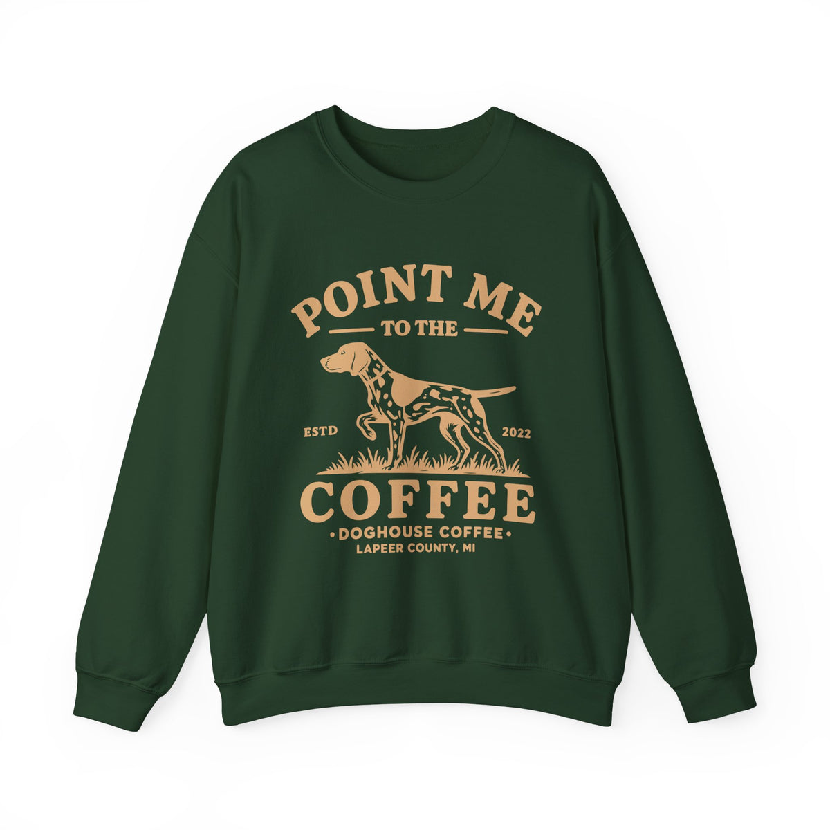 Point Me to the Coffee Sweatshirt | Pointer Dog Coffee Design