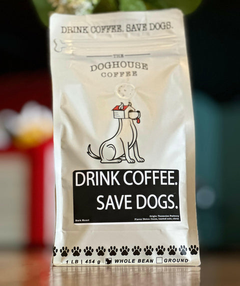 Drink Coffee. Save Dogs.